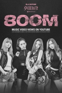 ​BLACKPINK《口哨》MV油管点击数破8亿